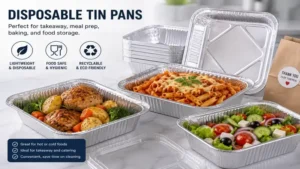 disposable tin pans for takeaway meal prep and food storage
