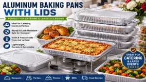 aluminum baking pans with lids for catering events, buffets, food service, and large gatherings