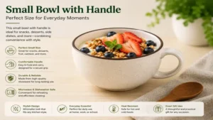 Small bowl with handle perfect for snacks, desserts, and side dishes