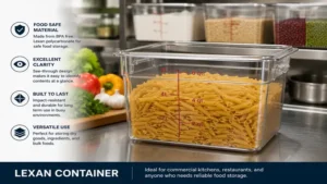 Lexan container storing dry food ingredients in a commercial kitchen